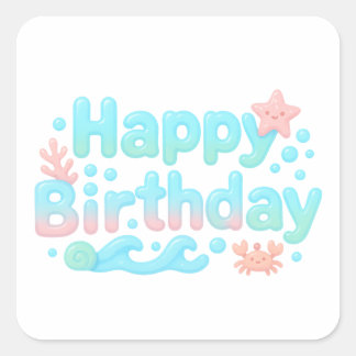 Pegatina Cuadrada Feliz Cumpleaños Texto Pastel Océano Brillante