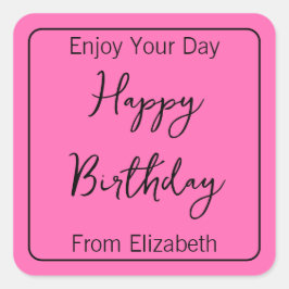 Pegatina Cuadrada Feliz cumpleaños y remitentes nombran rosa calient