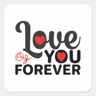 Pegatina Cuadrada Feliz Día de San Valentín - Te amo por siempre imá