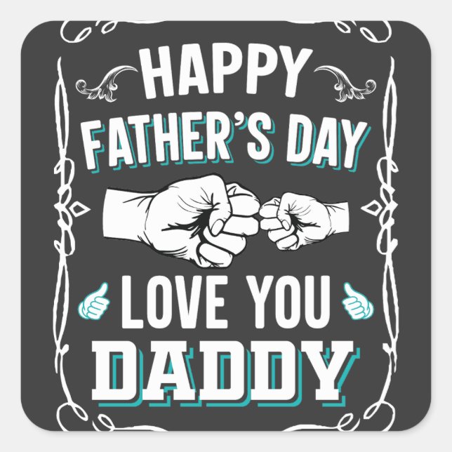 Pegatina Cuadrada Feliz Día del Padre te ama papá (Anverso)