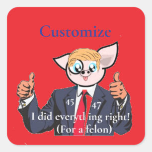 Pegatina Cuadrada Felon President Thunder_Cove