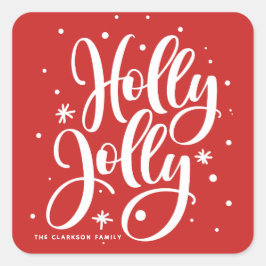 Pegatina Cuadrada Festividad roja Holly Jolly Manand Lettered Holida