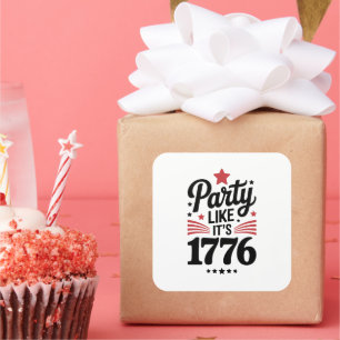 Pegatina Cuadrada Fiesta Como Si Fuera 1776 Camiseta Divertida del