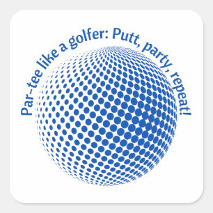 Pegatina Cuadrada Fiesta como un golfista
