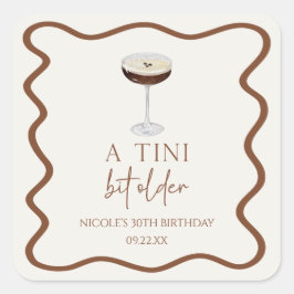 Pegatina Cuadrada Fiesta de cumpleaños de Expresso Martini, un poco 