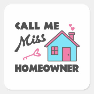 Pegatina Cuadrada Fiesta que calienta el hogar Llámame Miss Dueña