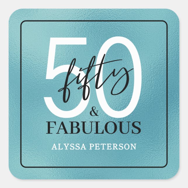 Pegatina Cuadrada Fifty and Fabulous Script 50th Birthday (Anverso)