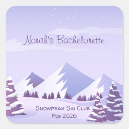 Pegatina Cuadrada Fin de semana de despedida de soltera en la montañ