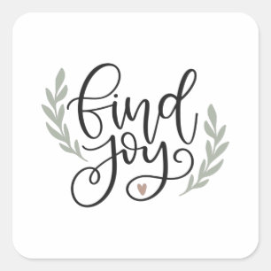 Pegatina Cuadrada Find joy