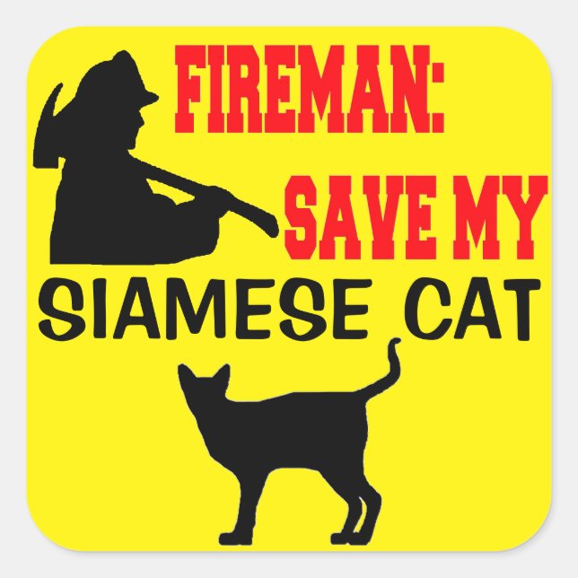 Pegatina Cuadrada Fireman salva mi gato siamés (Anverso)
