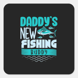 Pegatina Cuadrada Fisher Daddy New Fishing Buddy