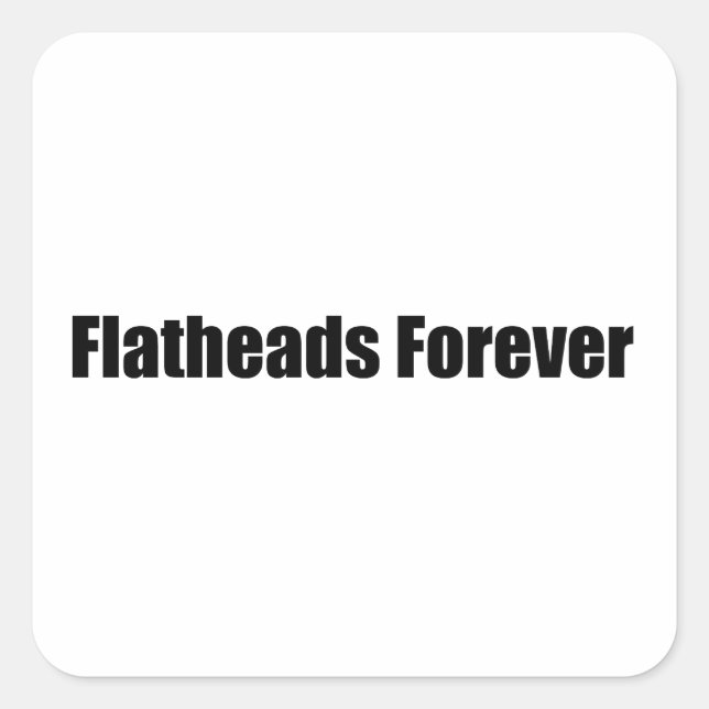 Pegatina Cuadrada Flatheads Forever (Anverso)