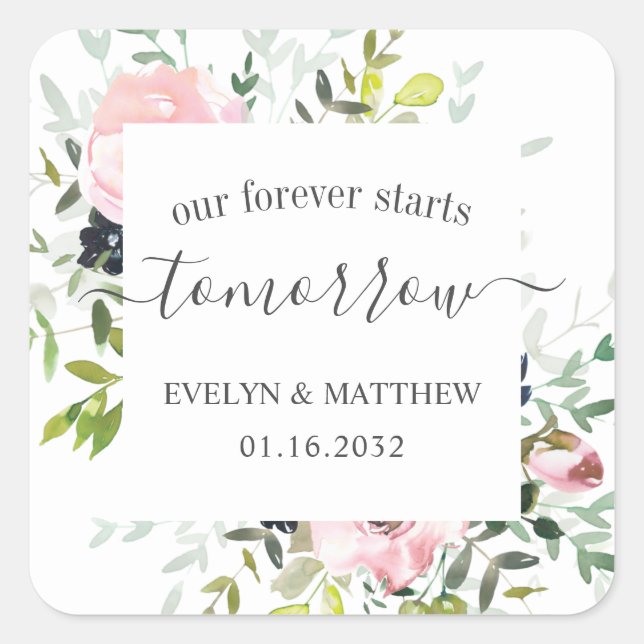Pegatina Cuadrada Floral rosa para siempre comienza mañana ensayo (Anverso)