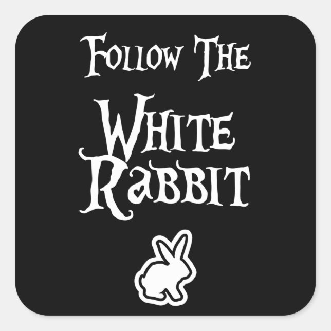Pegatina Cuadrada Follow the White Rabbit (Anverso)
