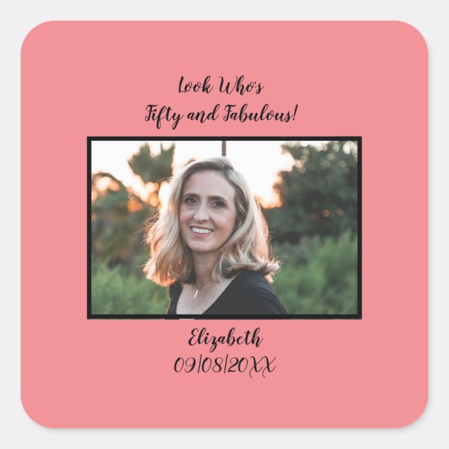 Pegatina Cuadrada Foto 50 cumpleaños Rosa 50 fabuloso (Anverso)