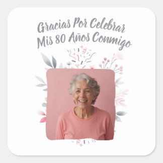 Pegatina Cuadrada Foto personalizada mis 80 años