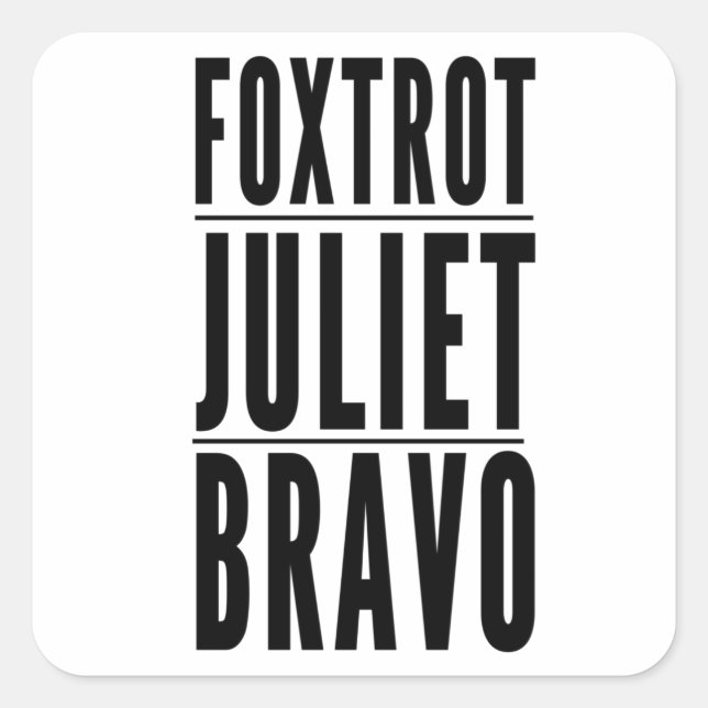 Pegatina Cuadrada Foxtrot Juliet Bravo Anti Biden Pro USA (Anverso)