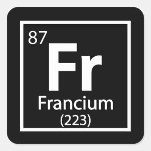 Pegatina Cuadrada Francium - Tabla periódica científica francesa