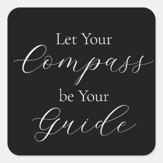 Pegatina Cuadrada Frase blanca "Que tu brújula sea tu guía"