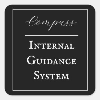 Pegatina Cuadrada Frase "Compass - Internal Guidance System"