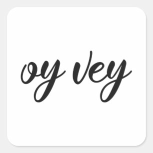 Pegatina Cuadrada Frase yiddish divertida - Oy Vey, regalo judío de