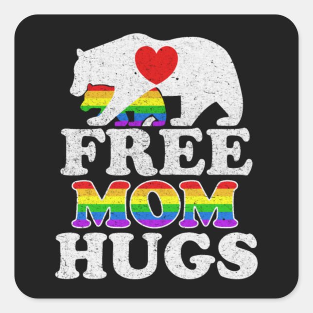Pegatina Cuadrada Free Mom Hugs LGBT Pride Mama Bear (Anverso)