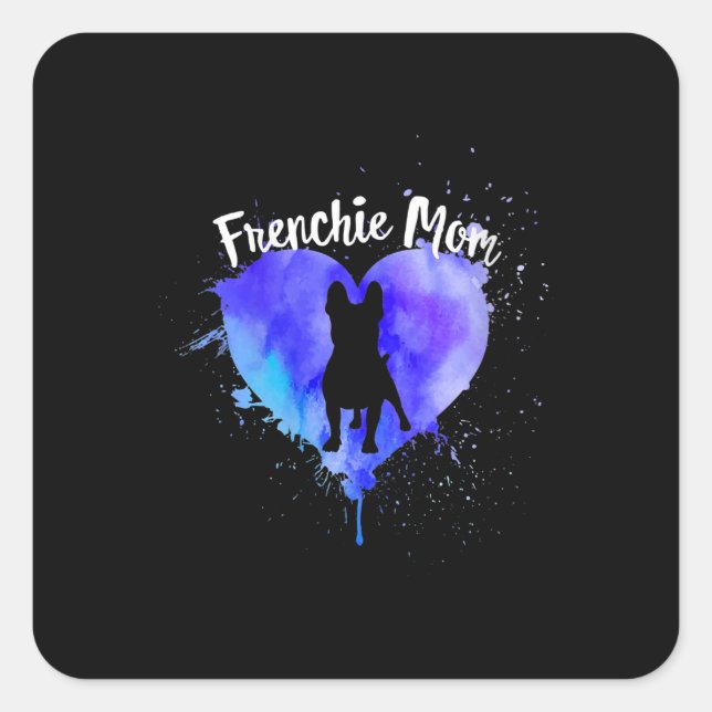Pegatina Cuadrada Frenchie Mom Bulldog French Dog Mom Fur Mama (Anverso)