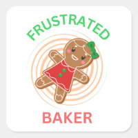 FRUSTRADO BAKER GINGERBREAD COOKIE