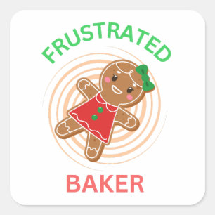 PEGATINA CUADRADA FRUSTRADO BAKER GINGERBREAD COOKIE