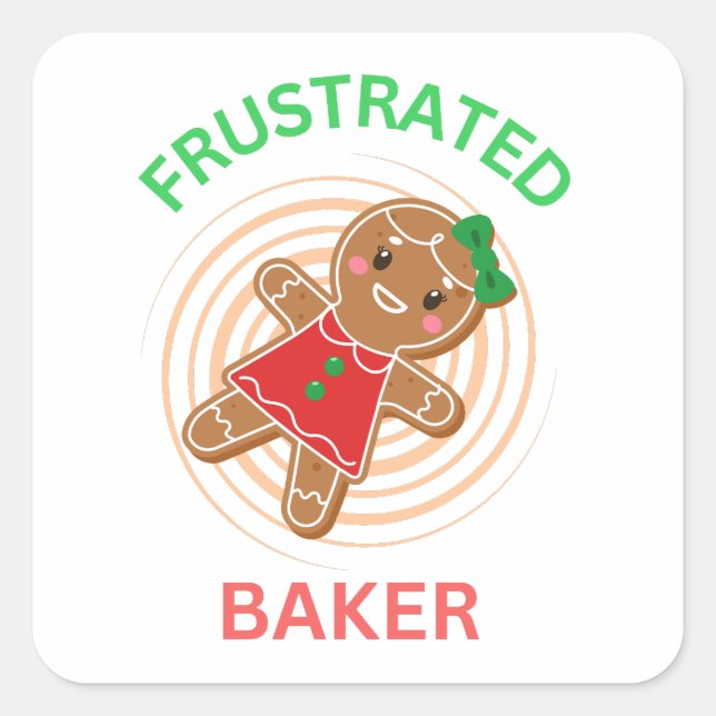 PEGATINA CUADRADA FRUSTRADO BAKER GINGERBREAD COOKIE (Anverso)