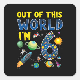 Pegatina Cuadrada Fuera de este mundo soy la parte de cumpleaños de 