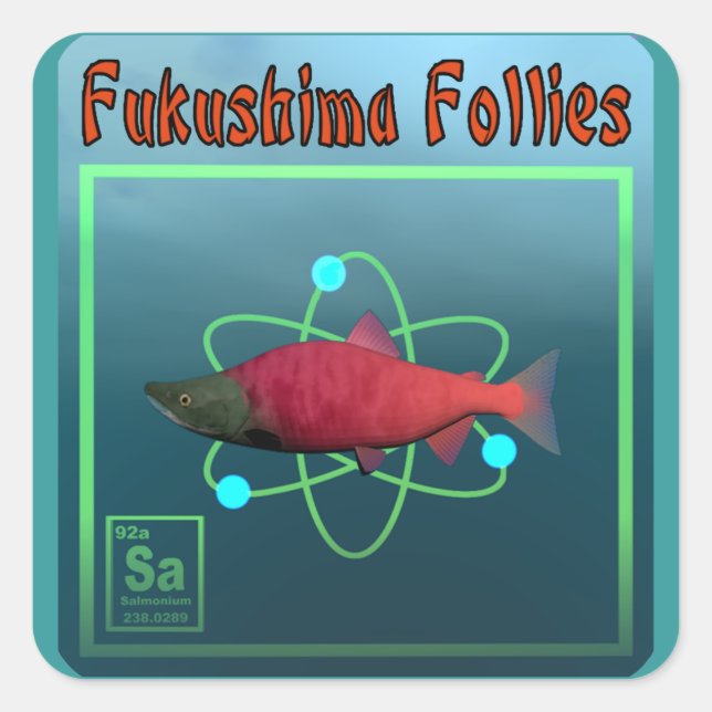 Pegatina Cuadrada Fukushima Follies (Anverso)