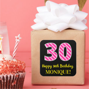 Pegatina Cuadrada Fun Pink Stripes "30": Feliz cumpleaños 30 + nombr