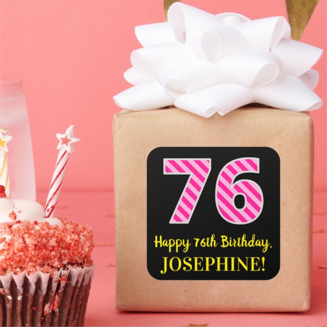 Pegatina Cuadrada Fun Pink Stripes “76”: Happy 76th Birthday + Name (Fiesta)