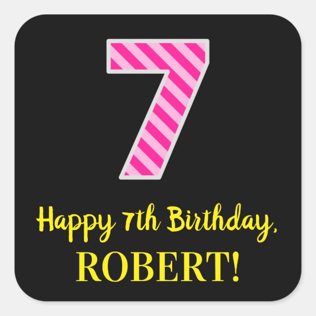 Pegatina Cuadrada Fun Pink Stripes "7": Feliz sétimo cumpleaños + No (Anverso)