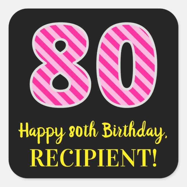 Pegatina Cuadrada Fun Pink Stripes “80”: Happy 80th Birthday + Name (Anverso)