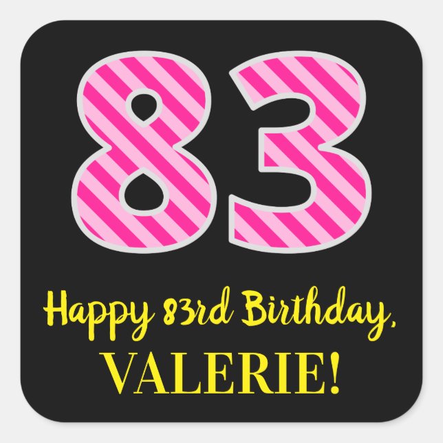 Pegatina Cuadrada Fun Pink Stripes “83”: Happy 83rd Birthday + Name (Anverso)