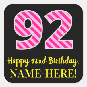 Pegatina Cuadrada Fun Pink Stripes "92": Feliz cumpleaños 92 + Nombr