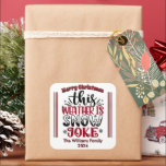 Pegatina Cuadrada Fun Winter Christmas Sticker<br><div class="desc">Una pegatina navideña vibrante y capta el espíritu lúdico del invierno con la frase que este tiempo es chiste de nieve. El diseño presenta acentos nevados y colores llamativos,  perfectos para disfrutar durante la temporada de vacaciones.</div>