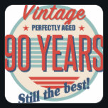 Pegatina Cuadrada Funny 90th Birthday Fashioned<br><div class="desc">Una elegante idea de regalo de cumpleaños retro vintage para hombres o mujeres que celebran una edad hito.</div>