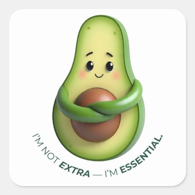 Pegatina Cuadrada Funny Avocado Tote – I’m Not Extra, I’m Essential (Anverso)