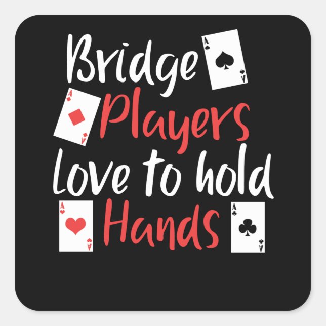 Pegatina Cuadrada Funny Bridge Jugadores Aman Sostener Las Manos (Anverso)