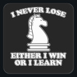 Pegatina Cuadrada Funny Chess Piece Chess Player Fun Chess Game Gift<br><div class="desc">Great chess player saying design with horse Springer chess figure design for chess players who are professionals on their chessboard and love thinking sport,  Chess sayings for chess club,  chess club and chess players who love their chess game</div>