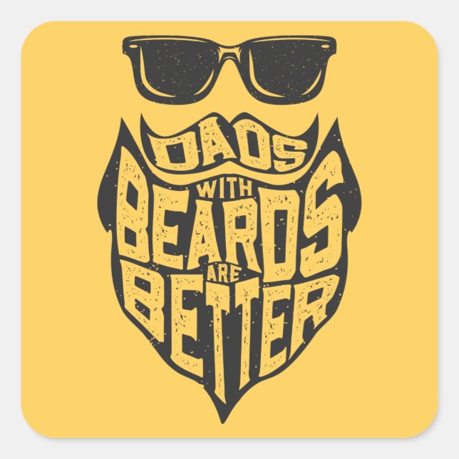 PEGATINA CUADRADA FUNNY DADS WITH BEARDS ARE BETTER FATHERS DAY (Anverso)