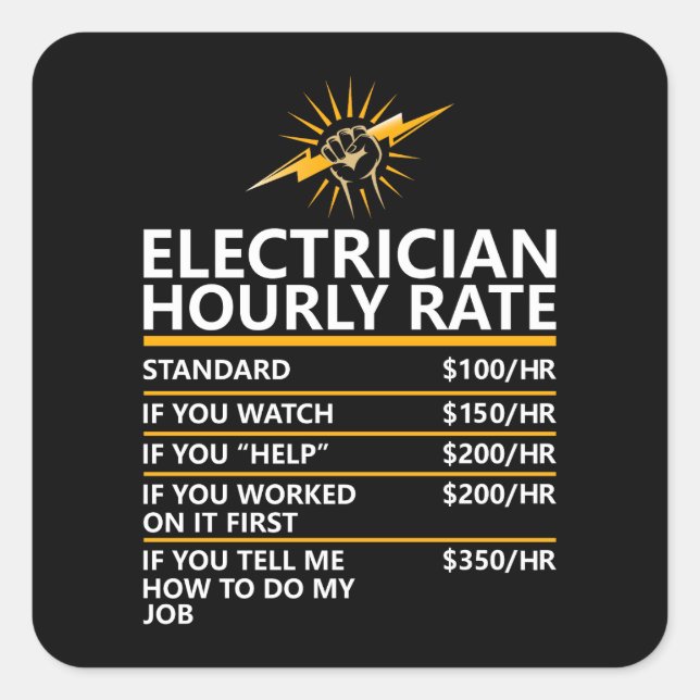 Pegatina Cuadrada Funny Electrician Hourly Rate Table Humor Gift (Anverso)