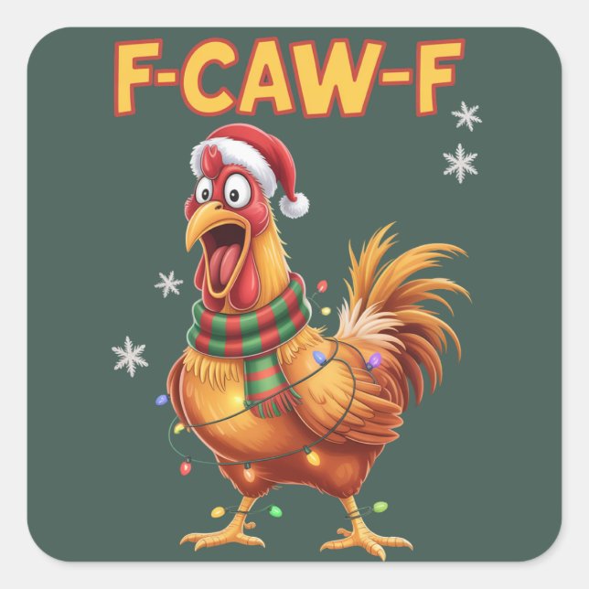 Pegatina Cuadrada Funny F Caw F Chicken Navidades Gritando Rooster (Anverso)