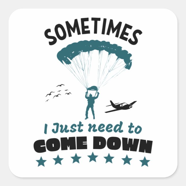Pegatina Cuadrada Funny Parachutist Come Down Skydive (Anverso)