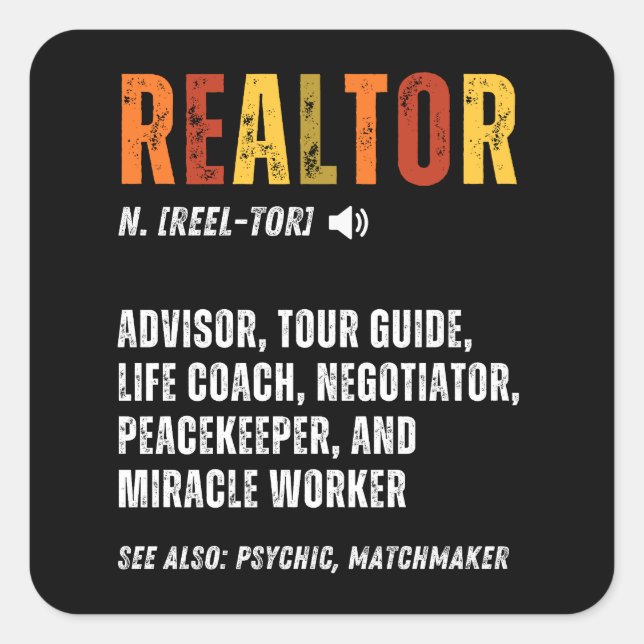 Pegatina Cuadrada Funny Real Estate Broker Realtor (Anverso)