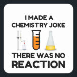 Pegatina Cuadrada Funny Science lover chemistry chiste<br><div class="desc">Chiste de química científica divertida</div>