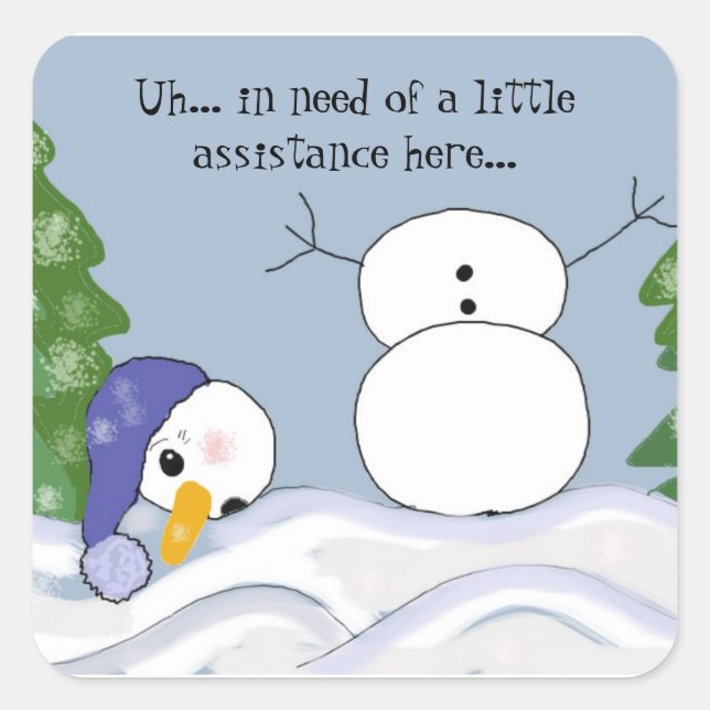 Pegatina Cuadrada Funny Snowman necesita ayuda (Anverso)